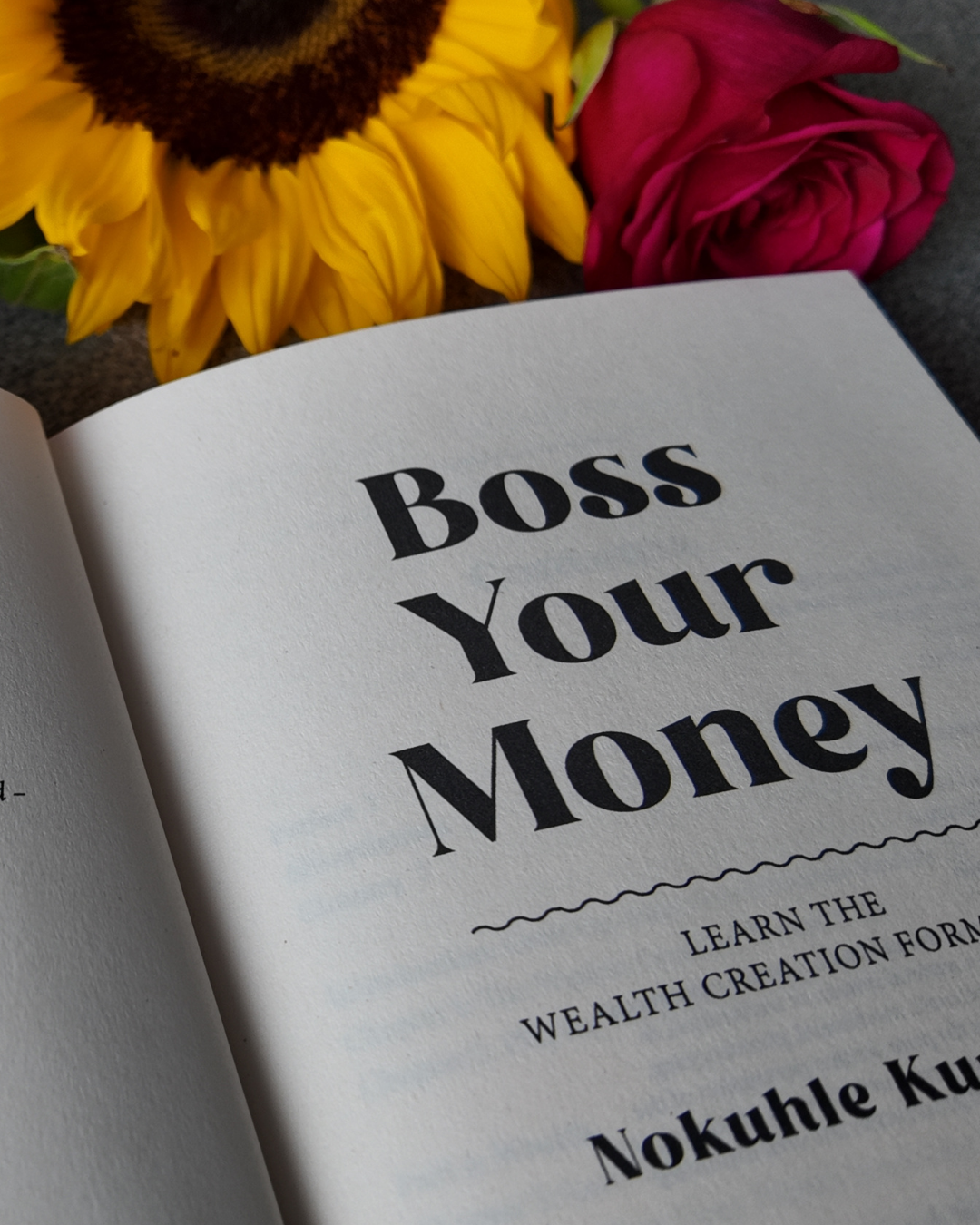 Boss Your Money: Learn the Wealth Creation Formula By Nokuhle Kumalo